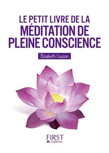 Le Petit livre de la méditation de pleine conscience
