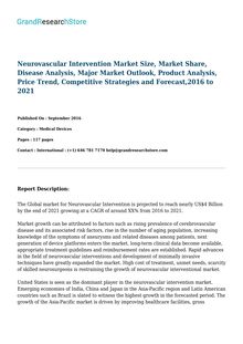 Neurovascular Intervention Disease Analysis, Major Market Outlook, Price Trend, Competitive Strategies and Forecast 2016 to 2021 