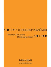 LE HOLD-UP PLANÉTAIRE