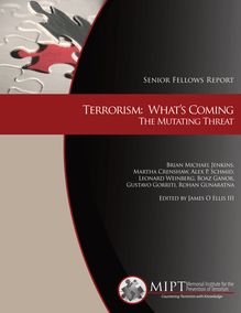 "Terrorism: What's Coming, The Mutating Threat". - MIPT.org ...