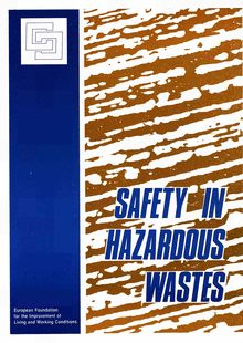 Safety in hazardous wastes