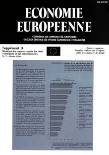 ECONOMIE EUROPEENNE. Supplément Î’ Résultats des enquêtes auprès des chefs d entreprise et des consommateurs Î° 2 - février 1990