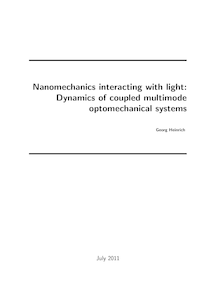 Nanomechanics interacting with light: Dynamics of coupled multimode optomechanical systems [Elektronische Ressource] / Georg Heinrich. Betreuer: Florian Marquardt