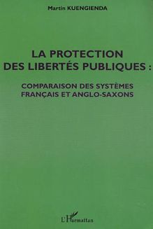LA PROTECTION DES LIBERTÉS PUBLIQUES