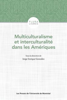 Multiculturalisme et interculturalité dans les Amériques