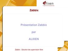 Zabbix Présentation Zabbix par ALIXEN
