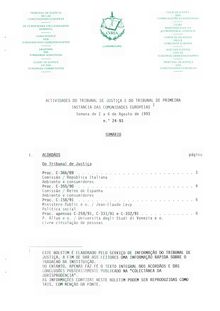 ACTIVIDADES DO TRIBUNAL DE JUSTIÇA E DO TRIBUNAL DE PRIMEIRA INSTÂNCIA DAS COMUNIDADES EUROPEIAS. Semana de 2 a 6 de Agosto de 1993 n.° 24-93