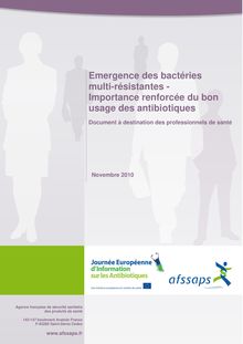 Emergence des bactéries multi:résistantes : Importance renforcée du bon usage des antibiotiques : Information professionnels 18/11/2010