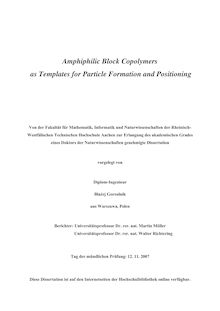 Amphiphilic block copolymers as templates for particle formation and positioning [Elektronische Ressource] / vorgelegt von Błażej Gorzolnik