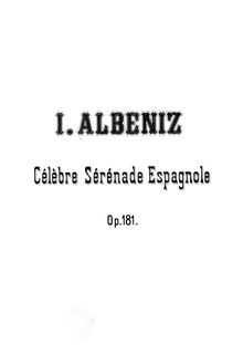 Partition complète, Célèbre Sérénade Espagnole, Op.181, Albéniz, Isaac