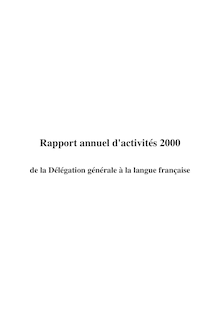 Rapport annuel d activités 2000 de la Délégation générale à la langue française
