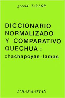 Diccionario normalizado y companativo quechua:chachapoyas-lamas