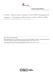 A. Pavie : Mission Pavie, Indochine (1879-1895). Géographie et voyages : VI, Passage du Mé-khong au Tonkin (1887 et 1888) - article ; n°1 ; vol.12, pg 7-10