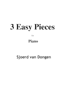 Partition complète, 3 Easy pièces, Piano or other Keyboard, Dongen, Sjoerd van
