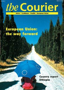 The Courier Africa - Caribbean - Pacific - European Union. European Union: the way forward Country report Ethiopia