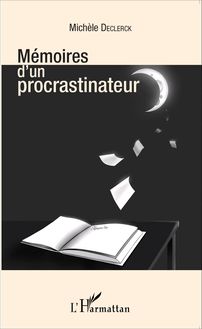 Mémoires d un procrastinateur