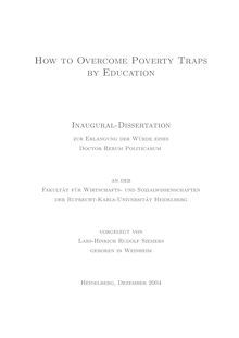 How to overcome poverty traps by education [Elektronische Ressource] / vorgelegt von Lars-Hinrich Rudolf Siemers