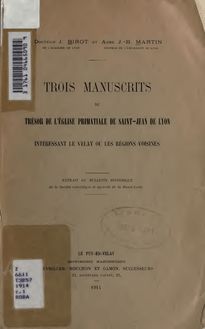 Trois manuscrits du trésor de l église primatiale de Saint-Jean de Lyon intéressant le Velay ou les régions viosines