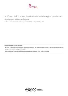 M. Franc, J.-P. Leclerc, Les institutions de la région parisienne : du dis­trict à l Ile-de-France - note biblio ; n°2 ; vol.30, pg 691-691