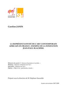 LA REPRÉSENTATIVITÉ DE L ART CONTEMPORAIN AFRICAIN EN FRANCE EXEMPLE DE LA FONDATION