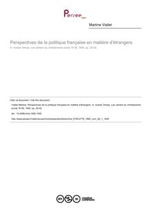 Perspectives de la politique française en matière d étrangers - article ; n°1 ; vol.36, pg 25-42