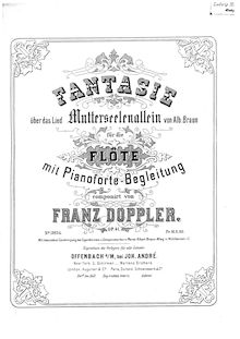 Partition flûte et partition de piano, Fantasie über das Lied Mutterseelenallein von Alb. Braun, Op.41