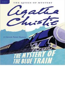 The Mystery Of The Blue Train Agatha Christie