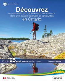 Découvrez les parcs nationaux, les lieux historiques nationaux et les aires marines nationales de conservation en Ontario