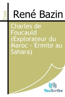 Charles de Foucauld (Explorateur du Maroc - Ermite au Sahara)