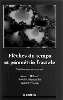Flèches du temps et géométrie fractale (Coll. Systèmes complexes, 2° Ed.)