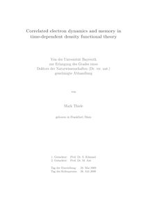 Correlated electron dynamics and memory in time dependent density functional theory [Elektronische Ressource] / von Mark Thiele