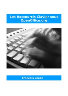 Créez vos Raccourcis Clavier avec OpenOffice.org