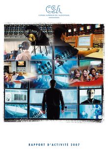 Conseil supérieur de l audiovisuel - Rapport d activité 2007