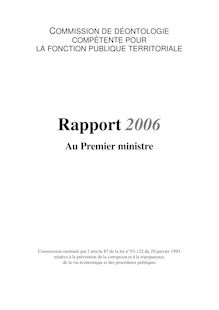 Rapport 2006 au Premier ministre de la Commission de déontologie compétente pour la fonction publique territoriale