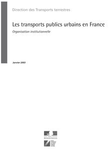 Les transports publics urbains en France. Organisation institutionnelle - Edition 2003. : 2003_1