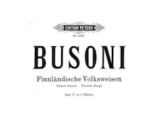 Partition complète, Finnländische Volksweisen, Op.27, Busoni, Ferruccio par Ferruccio Busoni
