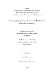 Coronary angiography with four-row multidetector computed tomography [Elektronische Ressource] / vorgelegt von Jens Martensen