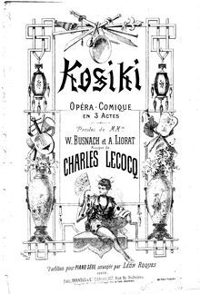 Partition complète, Kosiki, Opéra-comique en trois actes, Lecocq, Charles