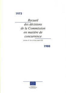 Recueil des décisions de la Commission en matière de concurrence 1973