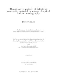 Quantitative analysis of defects in composite material by means of optical lockin thermography [Elektronische Ressource] / vorgelegt von Christine Marguerite Zöcke