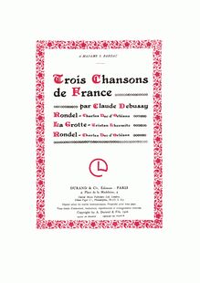 Partition complète (scan), Trois chansons de France, Debussy, Claude