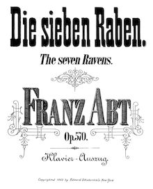 Partition complète, Das Märchen von den sieben Raben, Abt, Franz