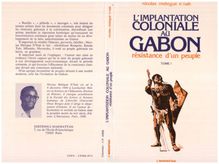L implantation coloniale au Gabon