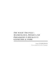 THE MAGIC TRIANGLE : MATHEMATICS, PHYSICS AND PHILOSOPHY IN RIEMANN S