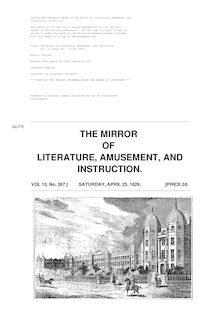 The Mirror of Literature, Amusement, and Instruction - Volume 13, No. 367, April 25, 1829