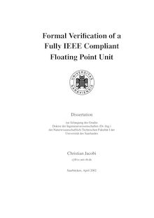 Formal verification of a fully IEEE compliant floating point unit [Elektronische Ressource] / Christian Jacobi