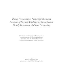 Plural processing in native speakers and learners of English  [Elektronische Ressource] : challenging the notion of strictly grammatical plural processing / von Marie-Louise Poschen