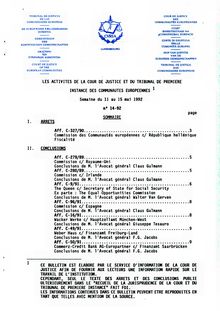 LES ACTIVITES DE LA COUR DE JUSTICE ET DU TRIBUNAL DE PREMIERE INSTANCE DES COMMUNAUTES EUROPEENNES. Semaine du 11 au 15 mal 1992