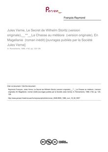 Jules Verne, Le Secret de Wilhelm Storitz (version originale), La Chasse au météore  (version originale), En Magellanie  (roman inédit) [ouvrages publiés par la Société Jules Verne]  ; n°62 ; vol.18, pg 125-126