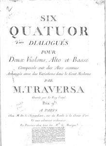 Partition violon 1, 6 quatuor dialogués, pour deux violons, alto et basse, composés sur des airs connus, arrangés avec des variations dans le gout moderne